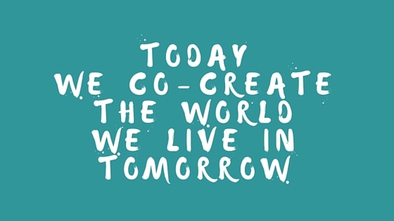 The world that we co-create